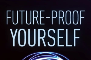 Future-Proof Yourself